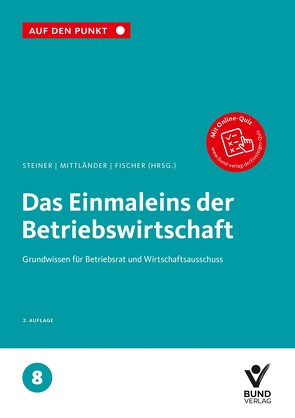 Das Einmaleins der Betriebswirtschaft von Fischer,  Erika, Mittländer,  Silvia, Steiner,  Regina