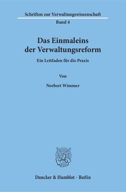 Das Einmaleins der Verwaltungsreform. von Wimmer,  Norbert