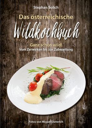 Das österreichische Wildkochbuch von Solich,  Stephan