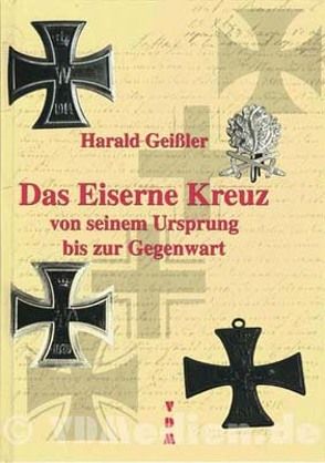 Das Eiserne Kreuz von Geissler,  Harald