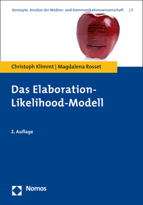 Das Elaboration-Likelihood-Modell von Klimmt,  Christoph, Rosset,  Magdalena