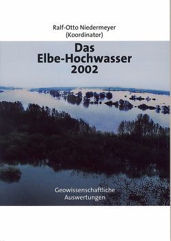 Das Elbe-Hochwasser 2002 von Niedermeyer,  Ralf O