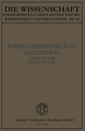 Das Elektron von Millikan,  Robert Andrews