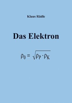 Das Elektron von Rädle,  Klaus