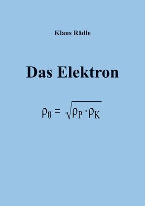 Das Elektron von Rädle,  Klaus