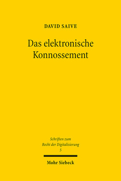 Das elektronische Konnossement von Saive,  David