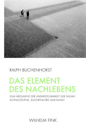 Das Element des Nachlebens von Buchenhorst,  Ralph