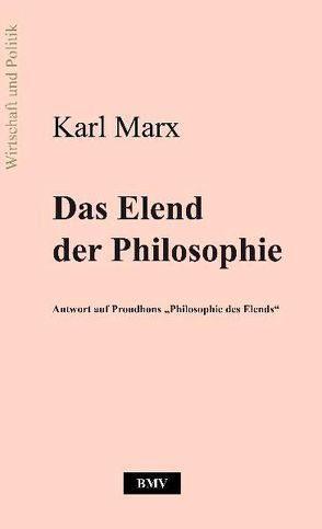 Das Elend der Philosophie von Marx,  Karl, Mueller,  Bernd