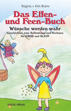 Das Elfen- und Feen-Buch von Brans,  Kim + Regina