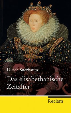 Das elisabethanische Zeitalter von Suerbaum,  Ulrich