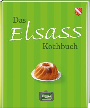 Das Elsass Kochbuch