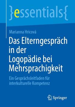 Das Elterngespräch in der Logopädie bei Mehrsprachigkeit von Hricová,  Marianna