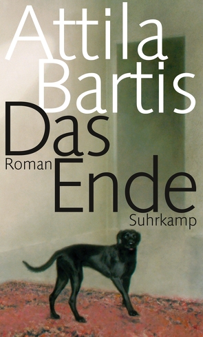 Das Ende von Bartis,  Attila, Mora,  Terézia