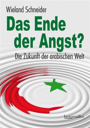 Das Ende der Angst? von Schneider,  Wieland