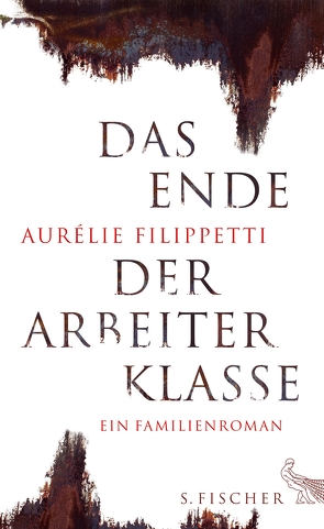 Das Ende der Arbeiterklasse von Filippetti,  Aurélie, Sanmann,  Angela