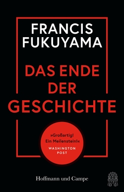 Das Ende der Geschichte von Dierlamm,  Helmut, Dürr,  Karlheinz, Fukuyama,  Francis, Mihr,  Ute