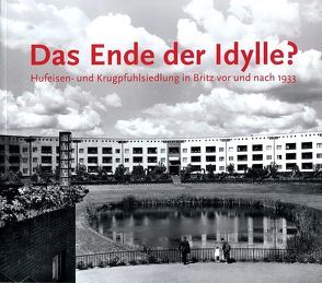 Das Ende der Idylle? von Banasiak,  Volker, Dilger,  Julia, Gößwald,  Udo, Hermann,  Therese, Hoffmann,  Barbara
