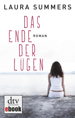 Das Ende der Lügen von Riekert,  Eva, Summers,  Laura