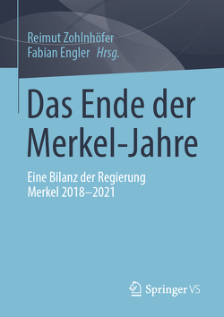 Das Ende der Merkel-Jahre von Engler,  Fabian, Zohlnhöfer,  Reimut