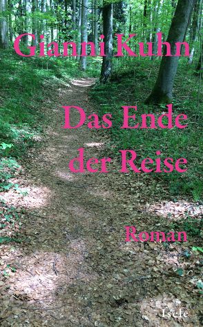 Das Ende der Reise von Kuhn,  Gianni