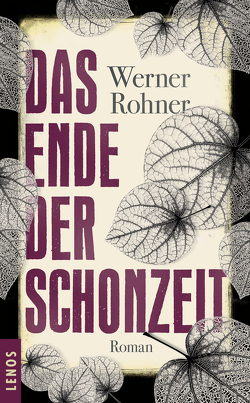 Das Ende der Schonzeit von Rohner,  Werner