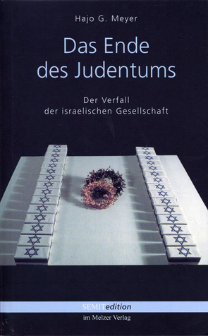 Das Ende des Judentums von Meyer,  Hajo G.
