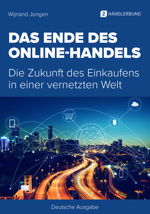 Das Ende des Online-Handels von Jongen,  Wijnand