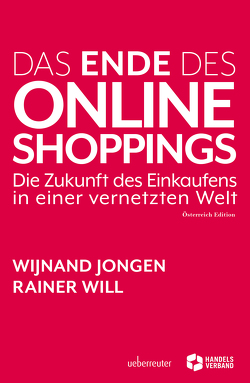 Das Ende des Online Shoppings von Jongen,  Wijnand, Will,  Rainer
