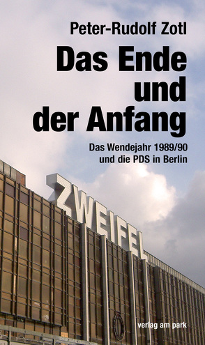 Das Ende und der Anfang von Zotl,  Peter-Rudolf