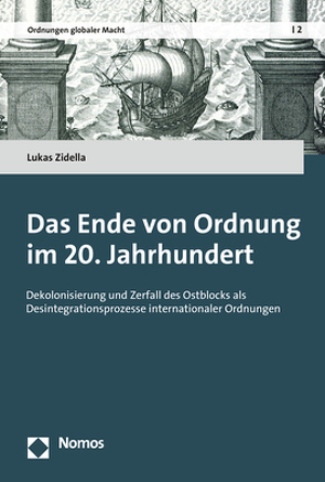 Das Ende von Ordnung im 20. Jahrhundert von Zidella,  Lukas