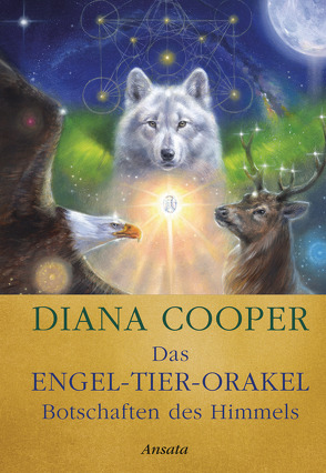 Das Engel-Tier-Orakel – Botschaften des Himmels von Cooper,  Diana, Molitor,  Juliane