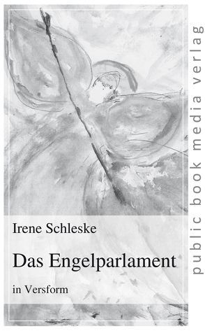 Das Engelparlament von Schleske,  Irene