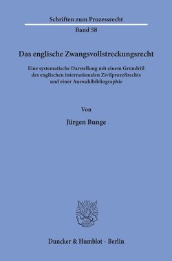 Das englische Zwangsvollstreckungsrecht. von Bunge,  Jürgen