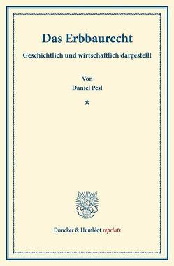 Das Erbbaurecht. von Pesl,  Daniel