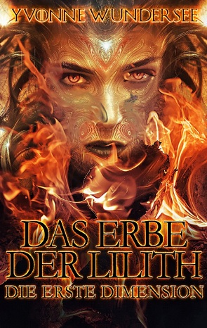 Das Erbe der Lilith von Wundersee,  Yvonne