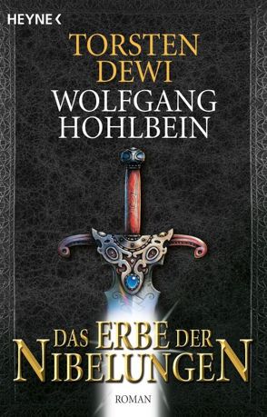 Das Erbe der Nibelungen von Dewi,  Torsten, Hohlbein,  Wolfgang