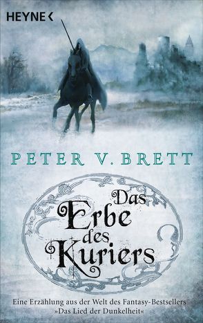 Das Erbe des Kuriers von Brett,  Peter V., Herrmann-Nytko,  Ingrid