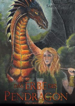 Das Erbe des Pendragon von Speer,  Sabine