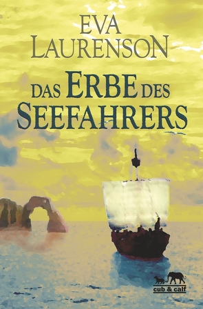 Das Erbe des Seefahrers von Laurenson,  Eva