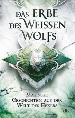 Das Erbe des Weißen Wolfs von Simon,  Erik, Zwierzchowski,  Marcin