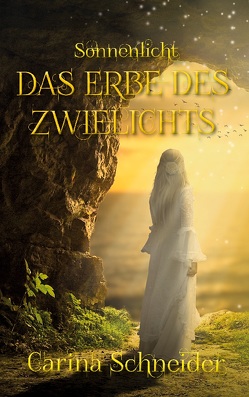 Das Erbe des Zwielichts von Schneider,  Carina