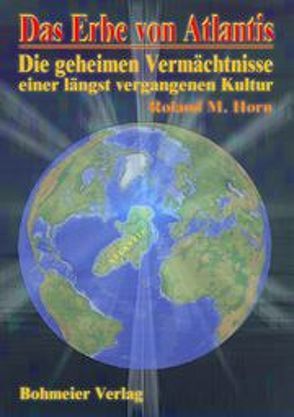 Das Erbe von Atlantis von Horn,  Roland M, Langbein,  Walter J
