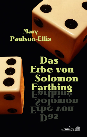 Das Erbe von Solomon Farthing von Bielfeldt,  Kathrin, Paulson-Ellis,  Mary