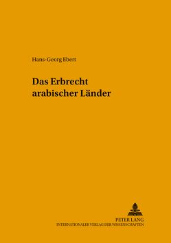 Das Erbrecht arabischer Länder von Ebert,  Hans-Georg