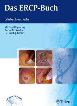Das ERCP-Buch von Keymling,  Michael, Kohler,  Bernd M., Lübke,  Heinrich-J.