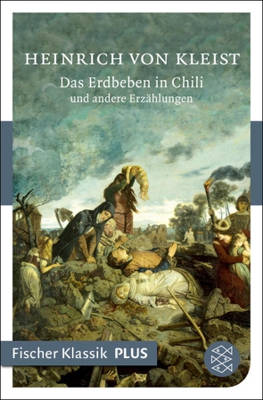 Das Erdbeben in Chili und andere Erzählungen von Kleist,  Heinrich von