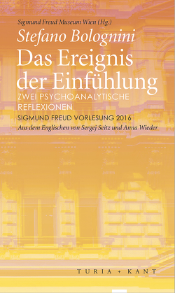 Das Ereignis der Einfühlung von Bolognini,  Stefano, Seitz,  Sergej;Wieder,  Anna, Sigmund Freud Museum Wien
