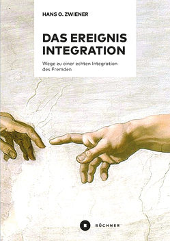 Das Ereignis Integration von Zwiener,  Hans O.