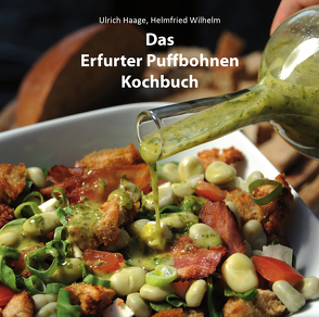 Das Erfurter Puffbohnen Kochbuch von Haage,  Ulrich, Kamin,  Pierre, Wilhelm,  Helmfried