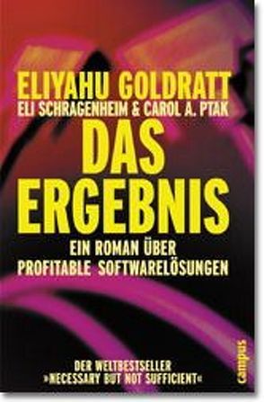 Das Ergebnis von Böttcher,  Jeannette, Goldratt,  Eliyahu M., Niel,  Ruth, Ptak,  Carol A., Schragenheim,  Eli